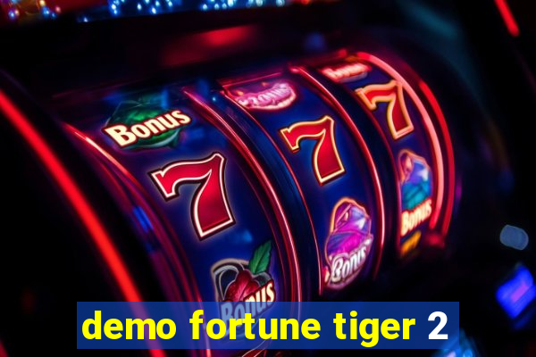 demo fortune tiger 2